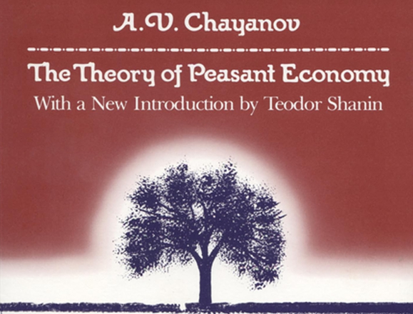Chayanov Theory of Peasant Economy
