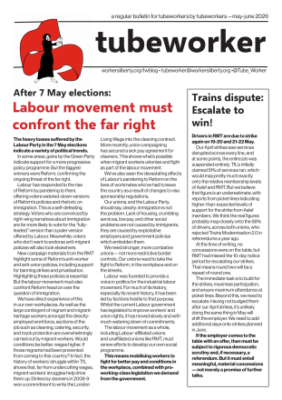 Tubeworker — June 2026: After 7 May elections, labour movement must fight the far right
