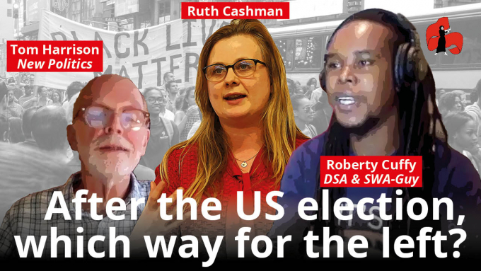 Picture: After the US election, which way for the left? With Ruth Cashman, Robert Cuffy, and Tom Harrison