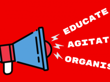 Educate - agitate - organise