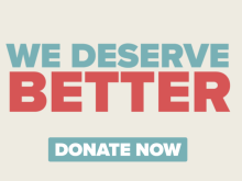 We deserve better