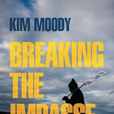 Kim Moody's "Breaking The Impasse": Review - Vimarsana News