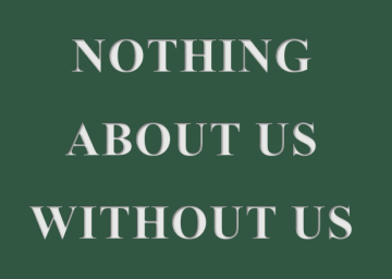Slogan: Nothing about us without us