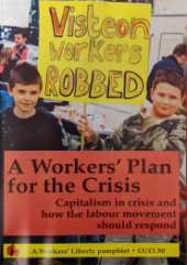 Pamphlet Cover "A Workers' plan for the Crisis" below a photo of two boys holding a "Visteon Workers Robbed" sign