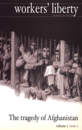 A black and white photo of Afghan men in cages. Text reads: Workers' Liberty Reason in Revolt: The tragedy of Afghanistan 