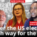 Picture: After the US election, which way for the left? With Ruth Cashman, Robert Cuffy, and Tom Harrison