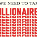We need to tax billionaires